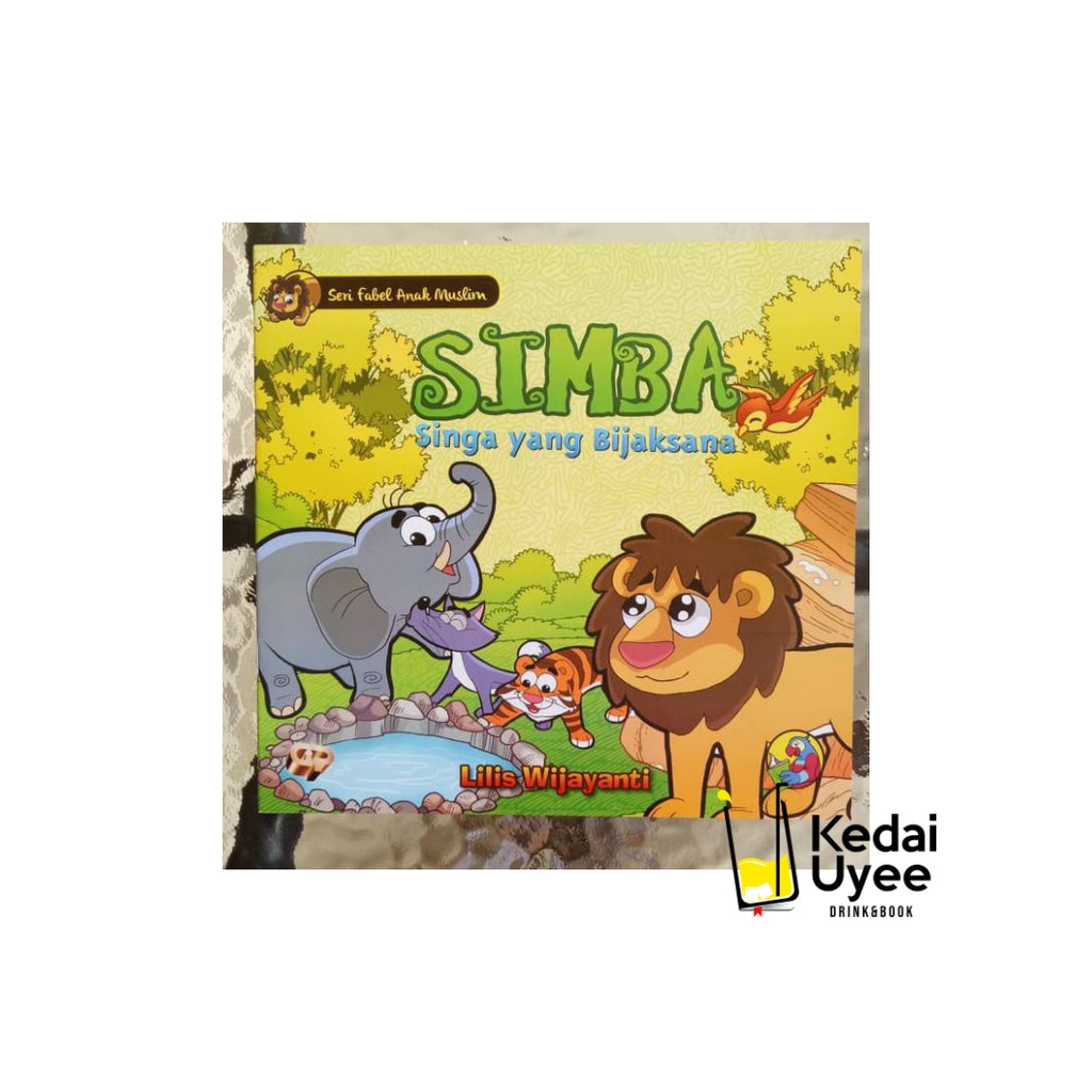 Jual Seri Fabel Anak Muslim: Simba ; Singa Yang Bijaksana Gema Insani ...
