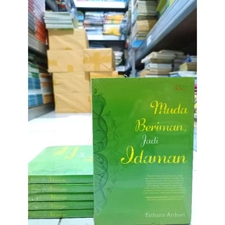 ( PROMO BUKU MURAH ORIGINAL ) BUKU MOTIVASI ISLAM / AGAMA ISLAM / MUDA BERIMAN JADI IDAMAN / BACAAN ISLAM / ISLAMI