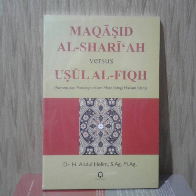 Jual MAQASID AL-SHARI'AH VERSUS USHUL AL-FIQH | Shopee Indonesia