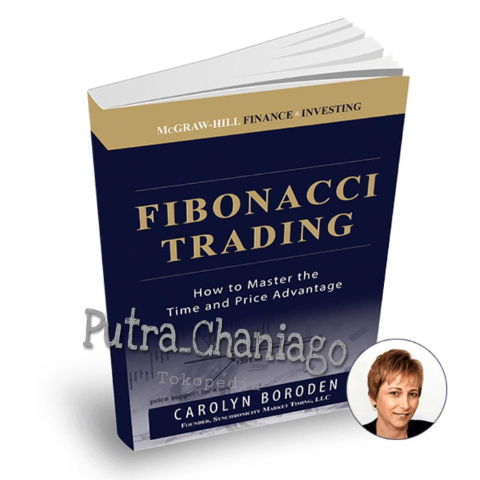 Jual Buku Fibonacci Trading How To Master The Time By Carolyn Boroden ...