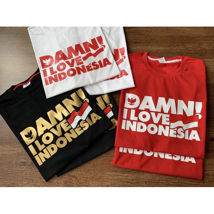 Jual KAOS DAMN I LOVE INDONESIA EDITION BAJU TSHIRT MERDEKA | Shopee ...