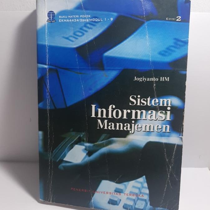 Jual BUKU SISTEM INFORMASI MANAJEMEN EDISI 2 EKMA4434 / 3SKS / MODUL 1 ...