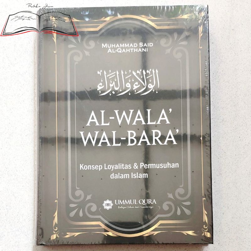 Jual Buku Terjemah Kitab Al Wala Wal Bara Konsep Loyalitas dan ...