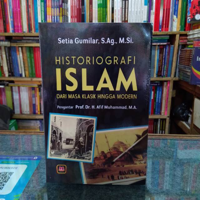 Jual BUKU HISTORIOGRAFI ISLAM DARI MASA KLASIK HINGGA MODERN | Shopee ...