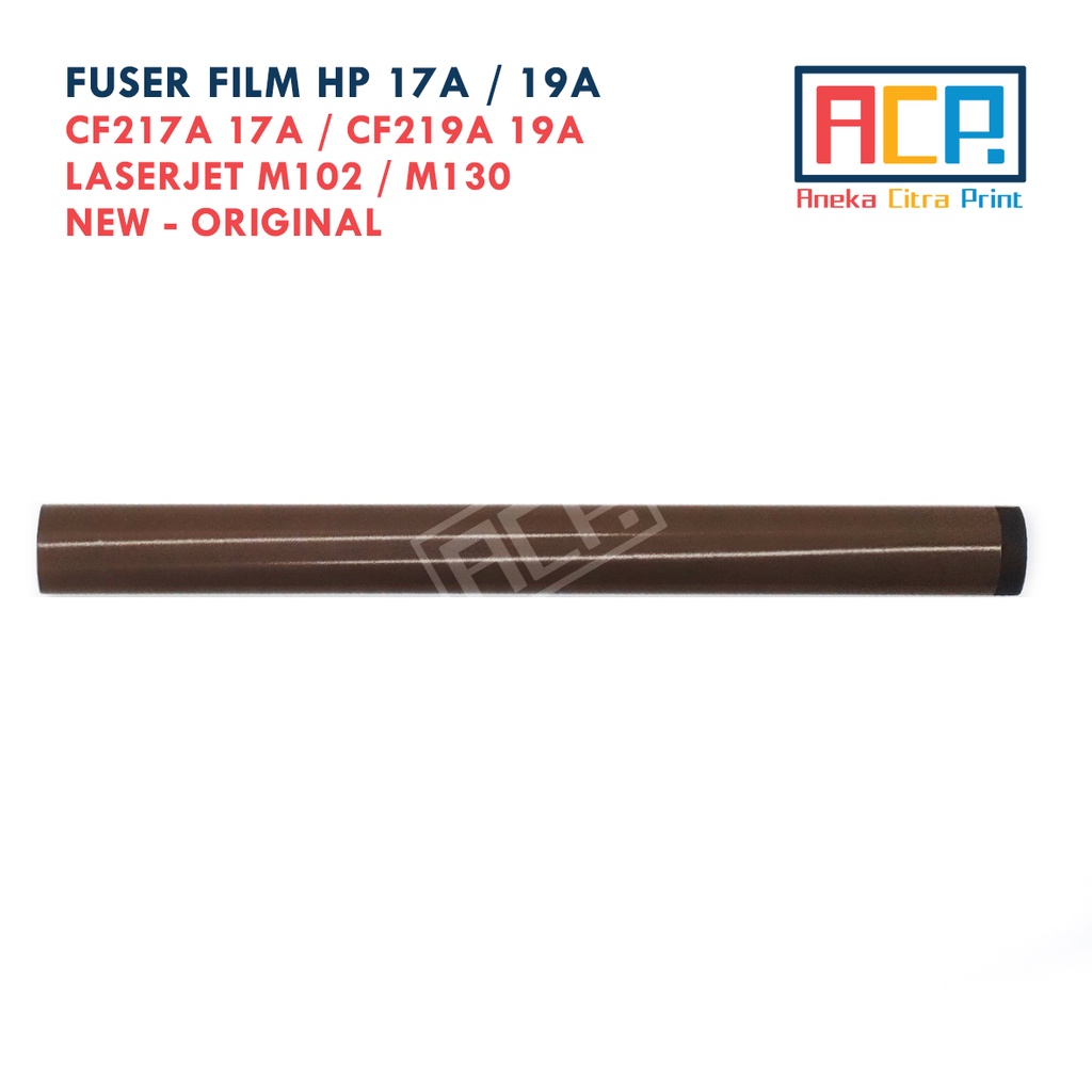 Jual Fuser Film Sleeve HP CF217A 17A CF219A 19A Laserjet M102A M130 ...