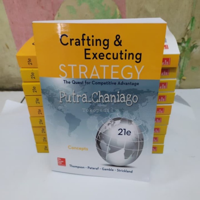 Jual Crafting And Executing Strategy 21e Concepts By Thompson 21