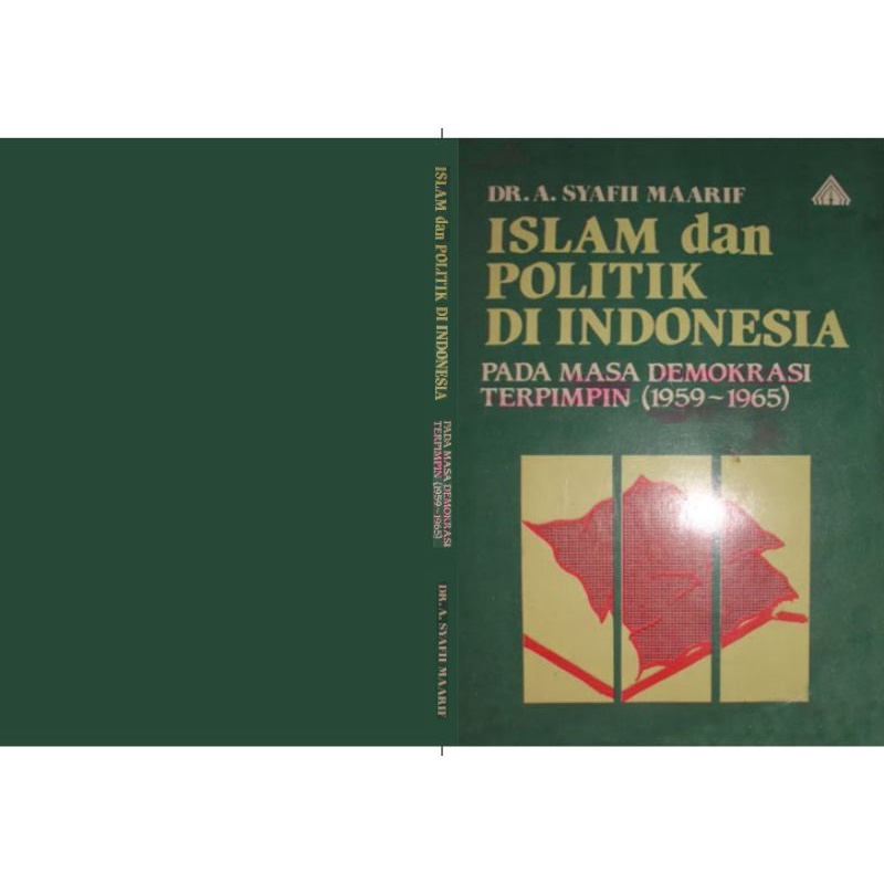 Jual Islam Dan Politik Di Indonesia Pada Masa Demokrasi Terpimpin 1959 1965 Shopee Indonesia 2479