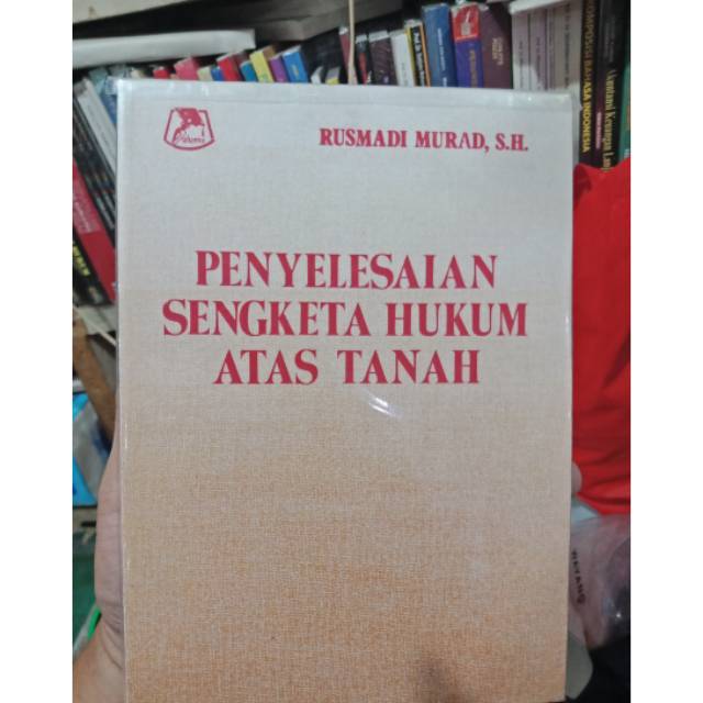 Jual PENYELESAIAN SENGKETA HUKUM ATAS TANAH | Shopee Indonesia