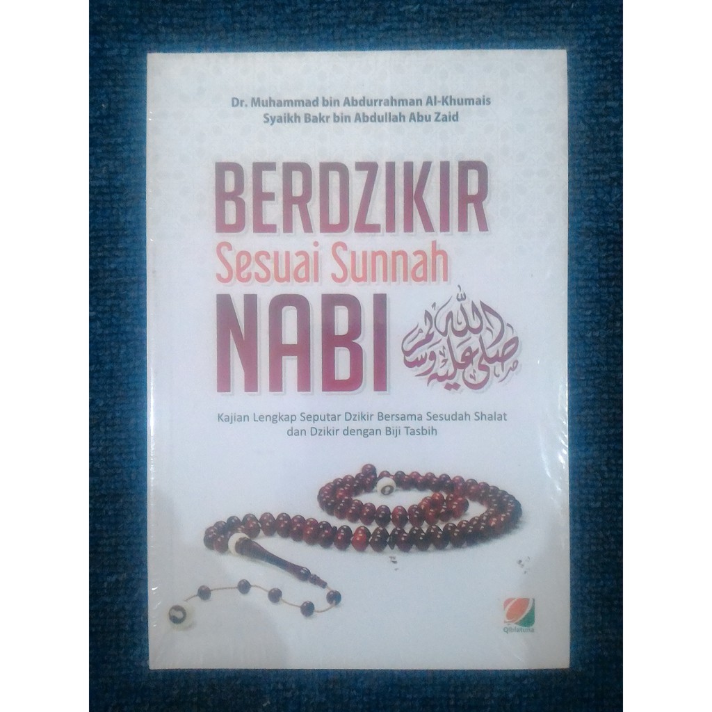 Jual BERDZIKIR SESUAI SUNNAH NABI - Muhammad Al-Khumais & Bakr Abu Zaid ...