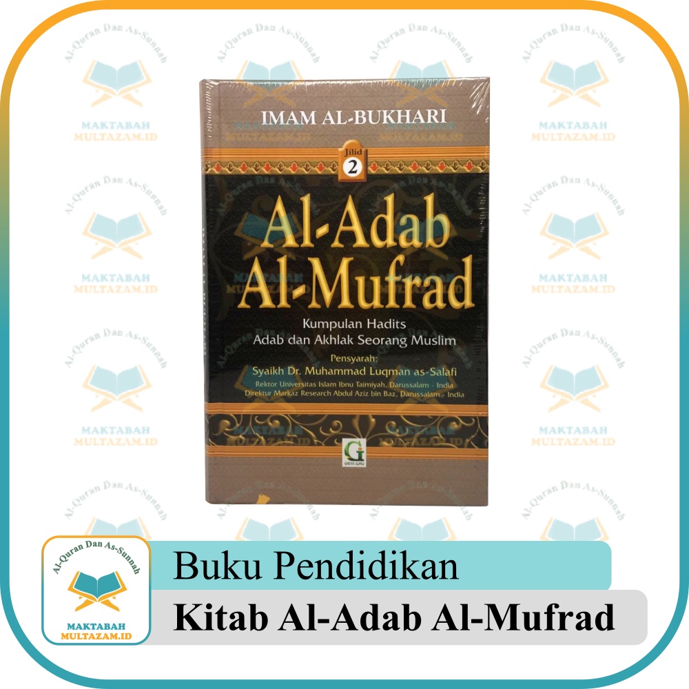 Jual Buku Al-Adab Al-Mufrad Jilid 2 Hard Cover Kumpulan Hadits Adab Dan ...