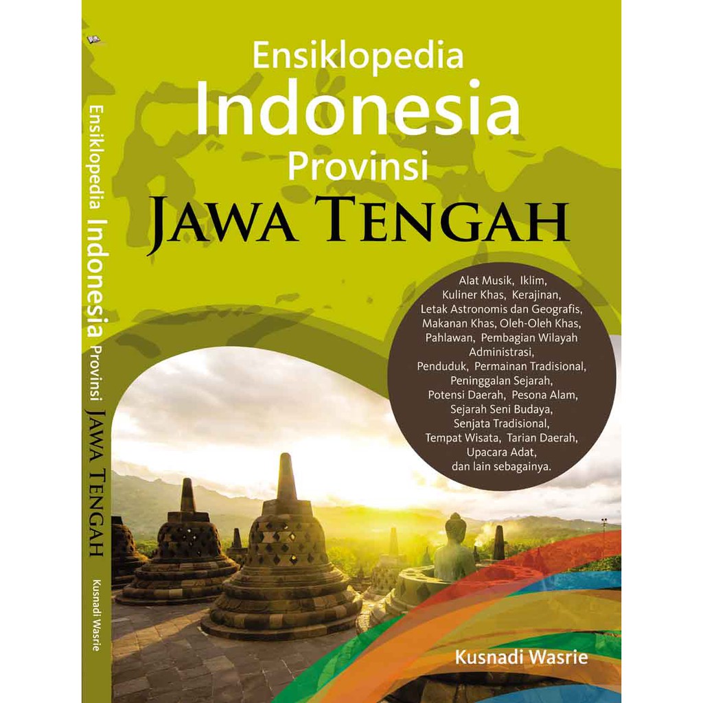 Jual Ensiklopedia Indonesia Provinsi JAWA TENGAH - Kusnadi Wasrie ...