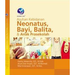 Jual Buku Asuhan Kebidanan Neonatus, Bayi, Balita, Dan Anak Prasekolah ...