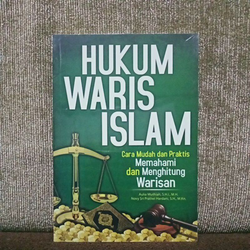 Jual Hukum Waris Islam. Cara Mudah Dan Praktis Memahami Dan Menghitung ...