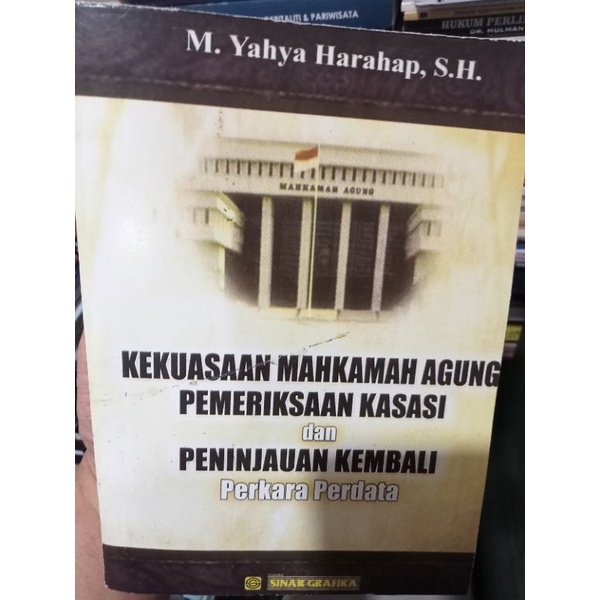 Jual KEKUASAAN MAHKAMAH AGUNG PEMERIKSAAN KASASI DAN PENINJAUAN KEMBALI ...