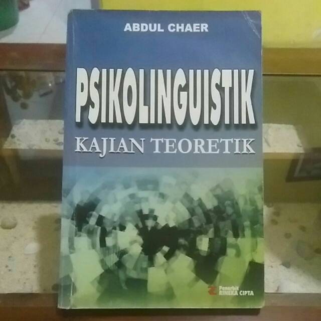 Jual Psikolinguistik Kajian Teoretik Abdul Chaer | Shopee Indonesia