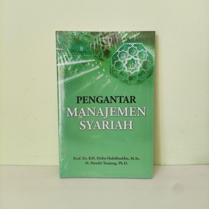 Jual BUKU PENGANTAR MANAJEMEN SYARIAH Prof. Didin Hafidhuddin ...