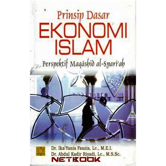 Jual PRINSIP DASAR EKONOMI ISLAM (Perspektif Maqashid Al-Syariah ...