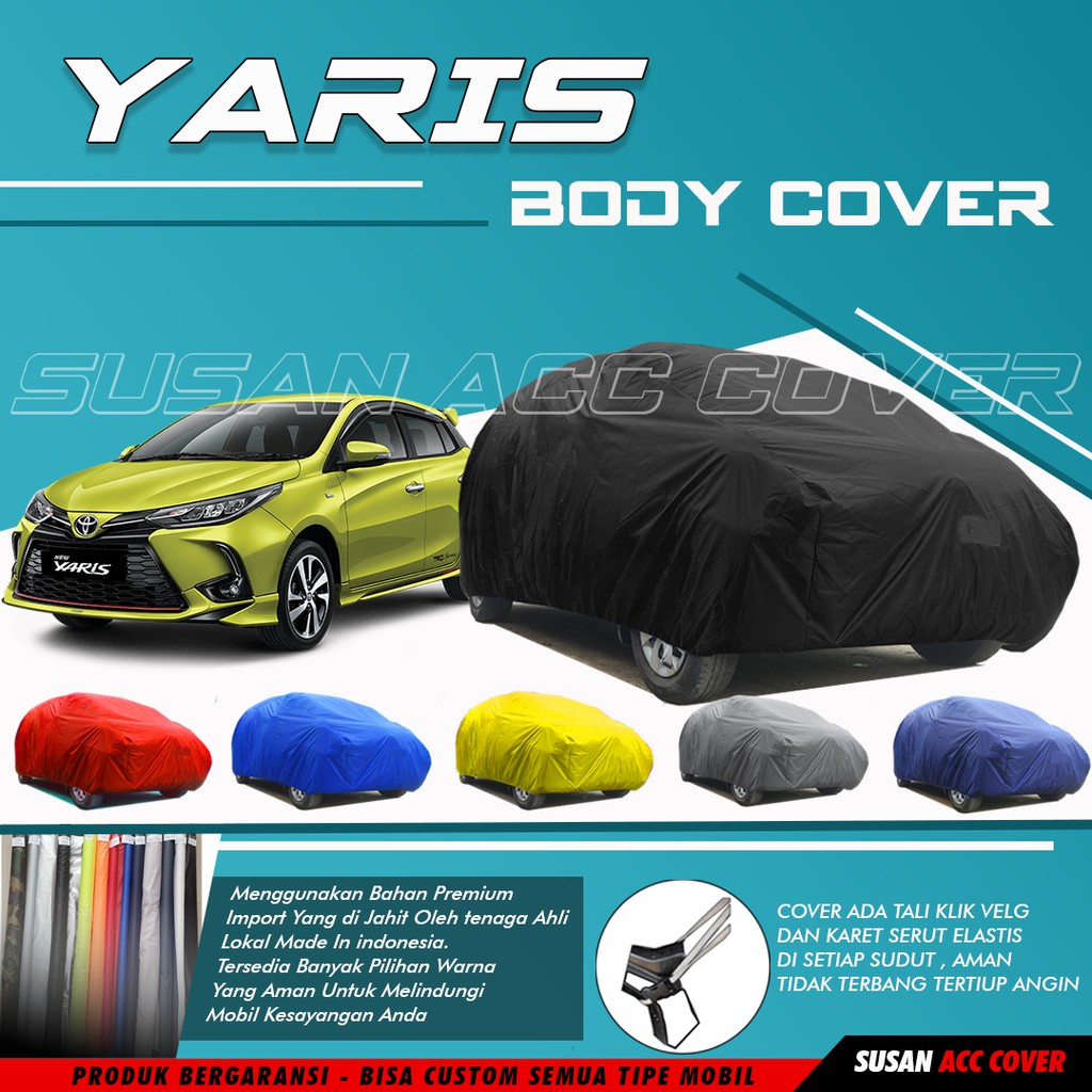 Jual PREMIUM Body Cover Mobil Yaris Sarung Mobil Yaris/Yaris Lama/Yaris ...