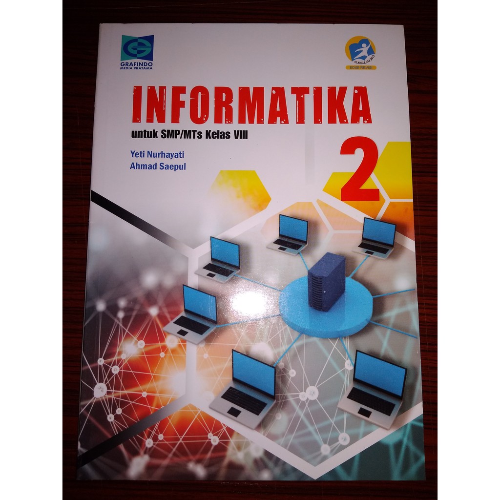 Jual Informatika Kelas 8 SMP/MTS Kurikulum 2013 Edisi Revisi - Grafindo ...