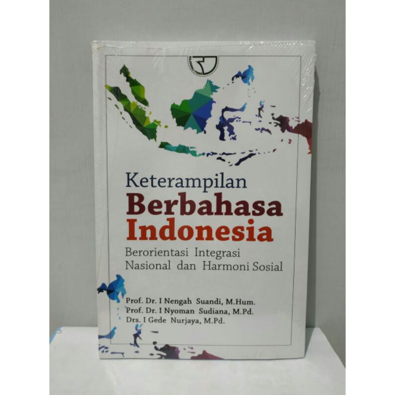 Jual Keterampilan Berbahasa Indonesia Berorientasi Integrasi Nasional ...