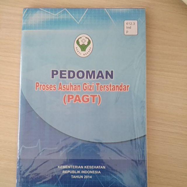 Jual BUKU PEDOMAN PROSES ASUHAN GIZI TERSTANDAR (PAGT) - KEMENTERIAN ...