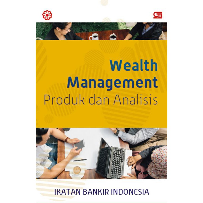 Jual WEALTH MANAGEMENT : Produk Dan Analisis | Shopee Indonesia