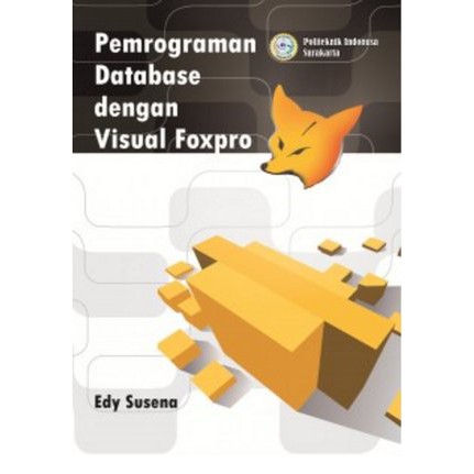 Jual Buku Ajar Pemrograman Database dengan Visual Foxpro - Deepublish ...