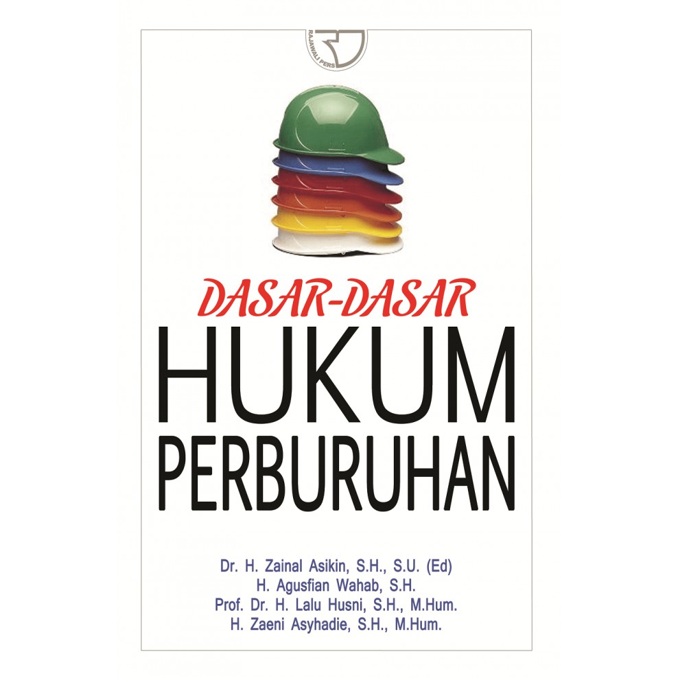 Jual Buku Original Dasardasar Hukum Perburuhan Zaenal Asikin Dkk