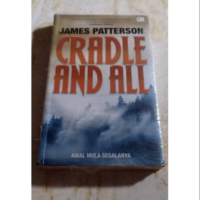 Jual Novel CRADLE AND ALL - AWAL MULA SEGALANYA - James Patterson