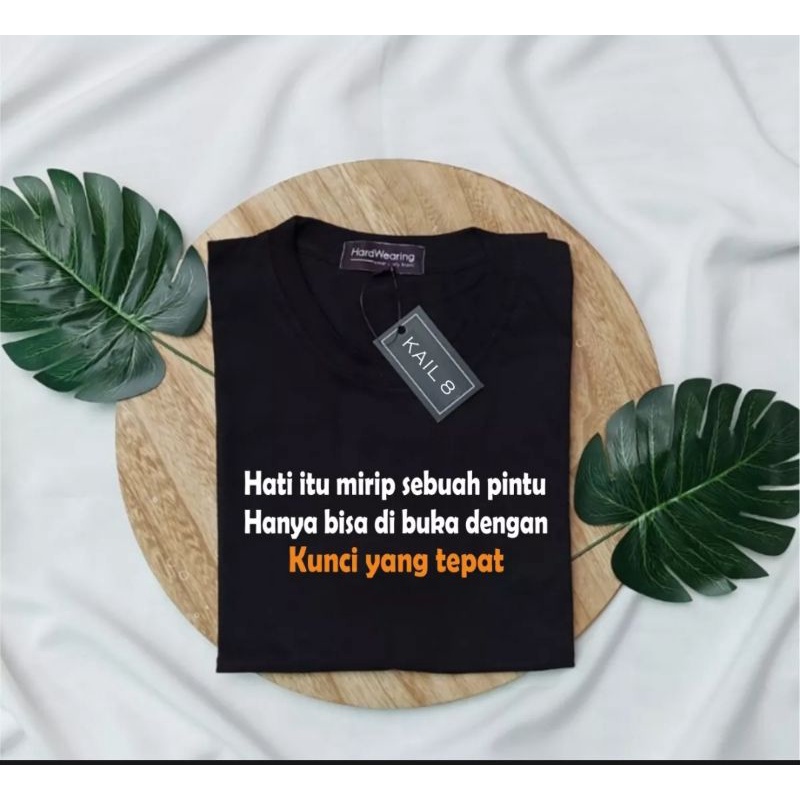 Jual KAOS HATI ITU MIRIP SEBUAH PINTU HANYA BISA DIBUKA DENGAN KUNCI ...