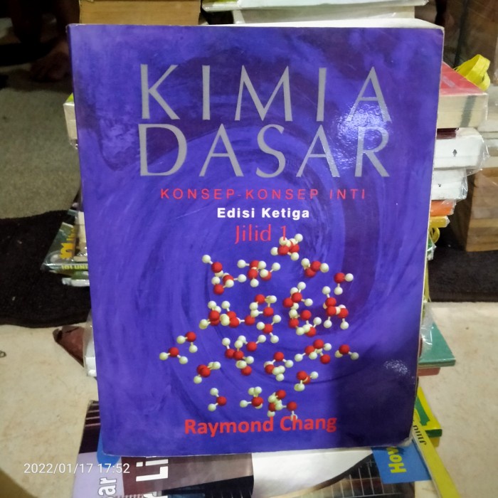 Jual Buku Kimia Dasar Konsep Konsep Inti Edisi Ketiga Jilid 1 Raymond