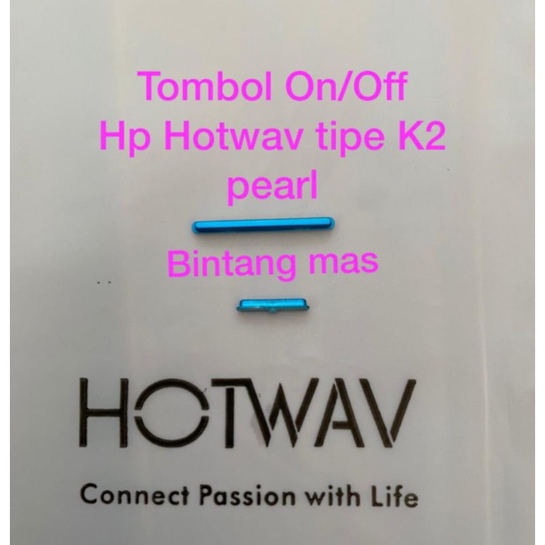 Jual TOMBOL ON/OFF HP TIPE K2 PEARL HP HOTWAV | Shopee Indonesia