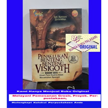 Jual Penaklukan Benteng Benteng Visigoth Bag 1 Kisah Para Ksatria Islam