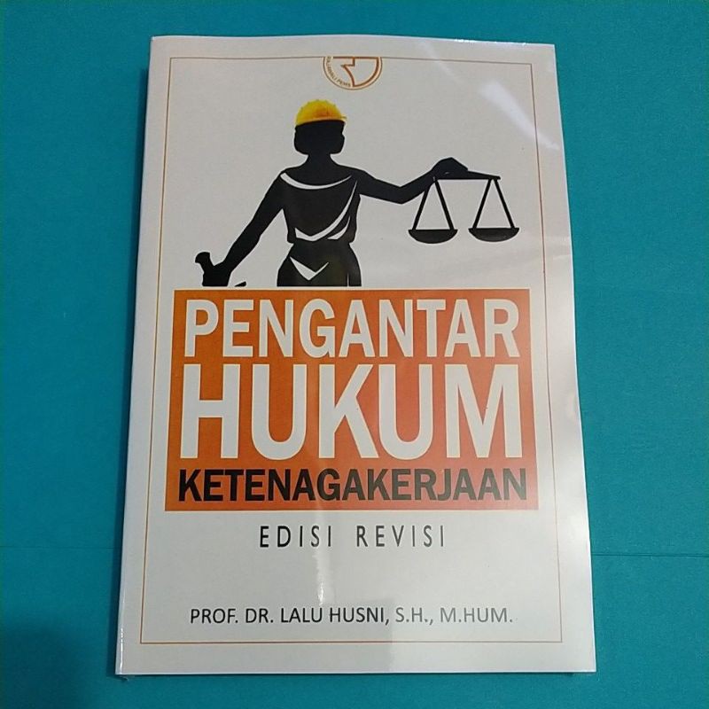 Jual Pengantar Hukum Ketenagakerjaan Edisi Revisi Shopee Indonesia