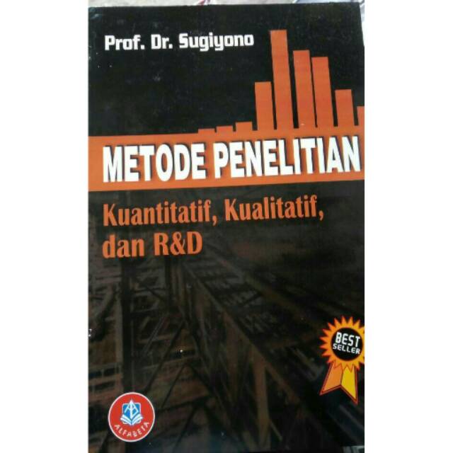 Jual Buku Metode Penelitian Kualitatif, Kuantitatif, Dan R&D By Prof Dr ...