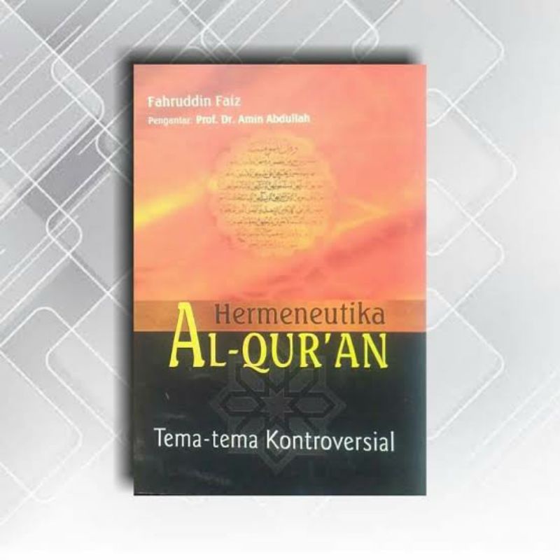 Jual Hermeneutika Al Quran Tema Tema Kontroversi - Faruddin Faiz ...