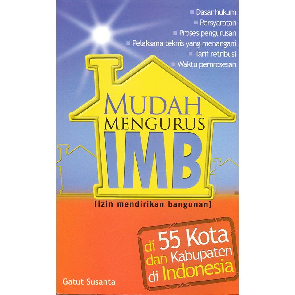 Jual Buku Indonesia - Mudah Mengurus IMB Di 55 Kota & Kabupaten Di ...