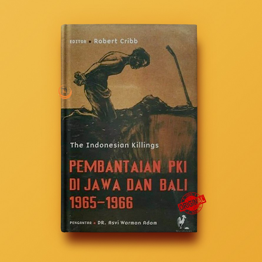 Jual Buku The Indonesian Killing - Pembantaian PKI Di Jawa Dan Bali ...