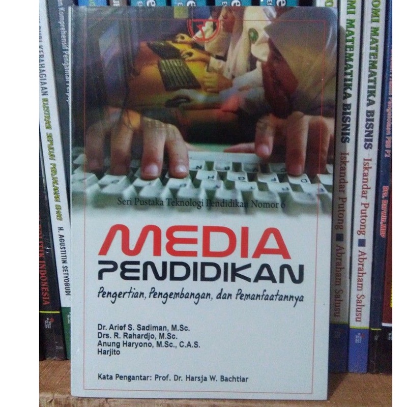 Jual Media Pendidikan; Pengertian, Pengembangan, Dan Pemanfaatannya ...