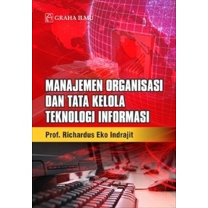 Jual Buku Manajemen Organisasi dan Tata Kelola Teknologi Informasi ...