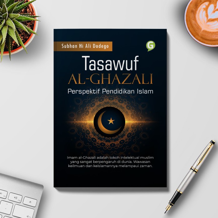 Jual CODES0X-77 Terpercaya Buku Islami Tasawuf Al-Ghazali Perspektif ...