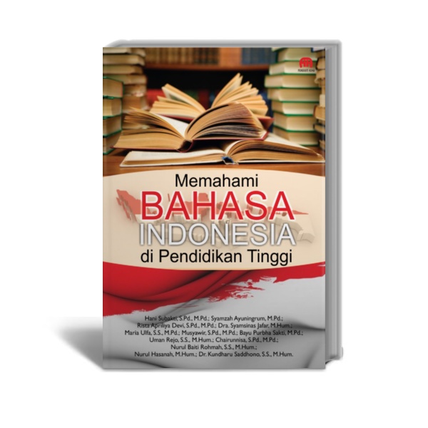 Jual Memahami Bahasa Indonesia Di Pendidikan Tinggi - Hani Subakti, S ...