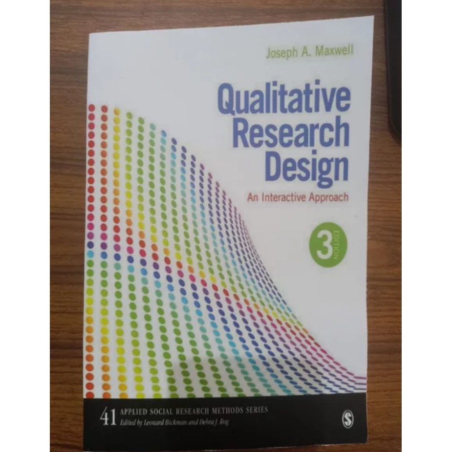 qualitative research design an interactive approach by joseph a. maxwell