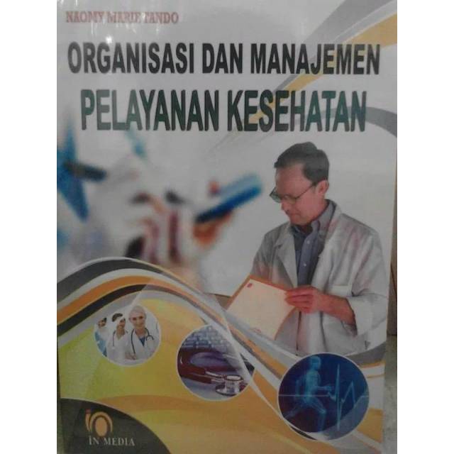 Jual Buku Organisasi Dan Manajemen Pelayanan Kesehatan | Shopee Indonesia