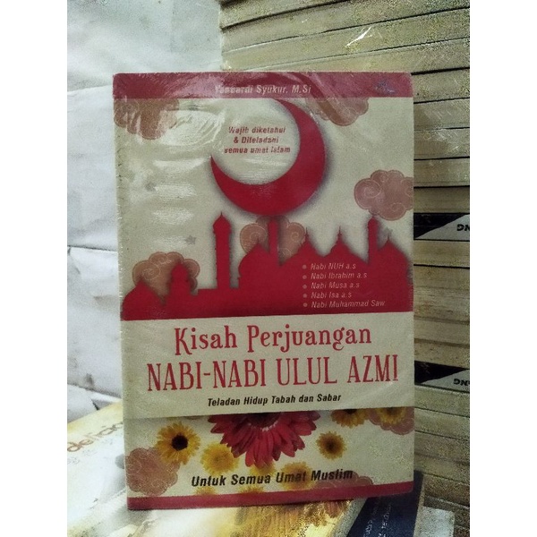 Jual Kisah perjuangan Nabi-Nabi ulul Azmi. n5 | Shopee Indonesia