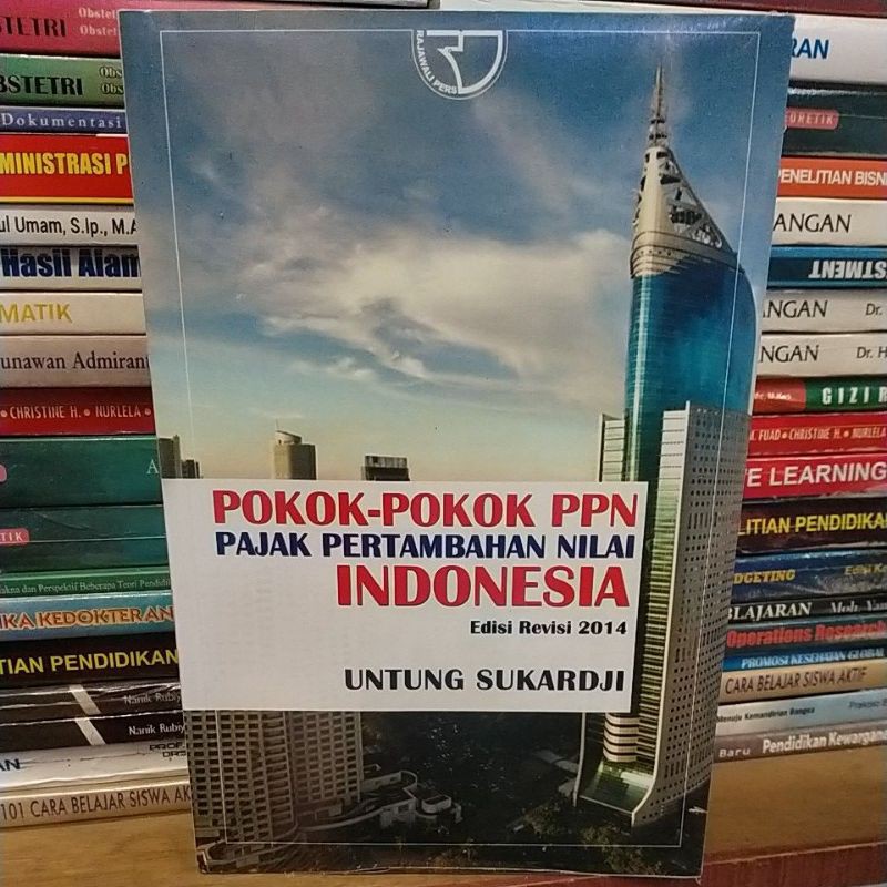 Jual Pokok-pokok PPN Pajak Pertambahan Nilai Indonesia Edisi Revisi ...