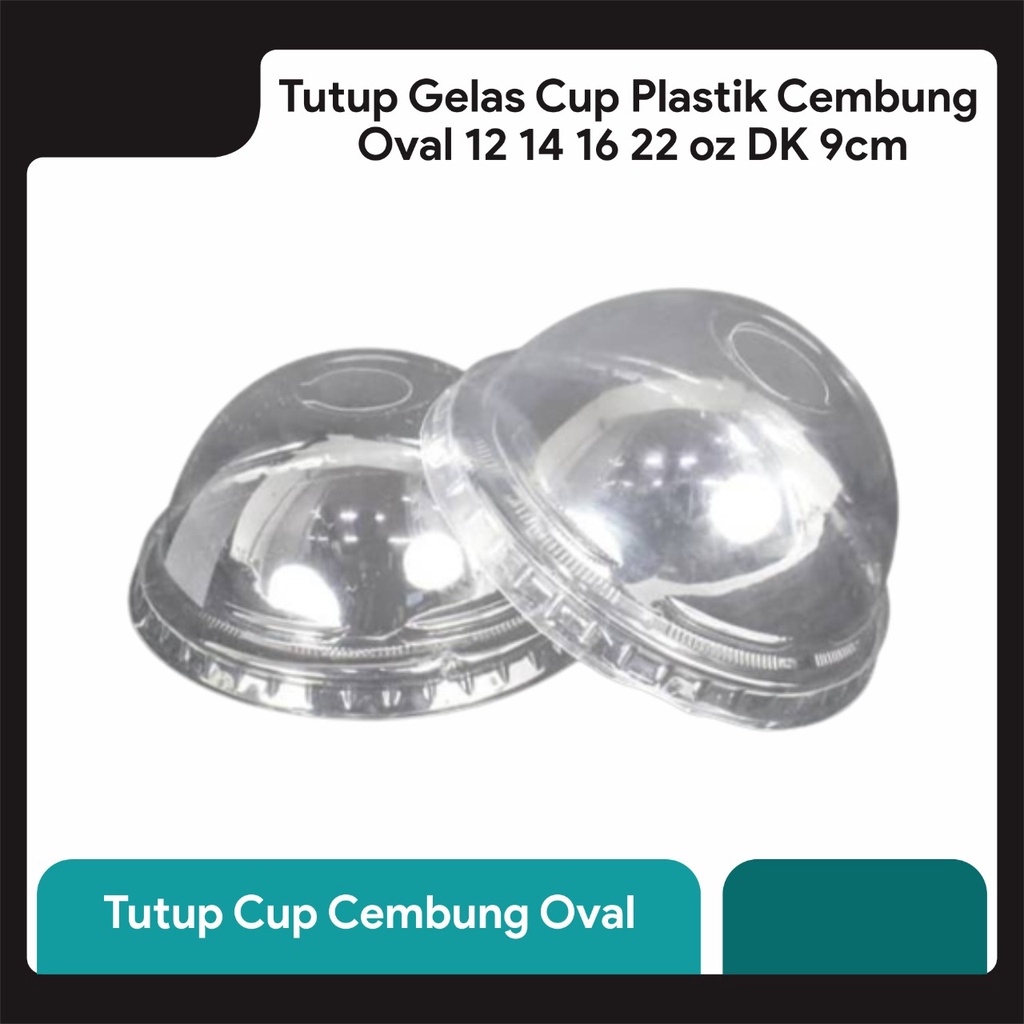 Jual Tutup Cembung Cup Plastik Tutup Gelas Cup Oval Boba Drink 22121416 Oz Dk 9cm Utk Usaha 4661