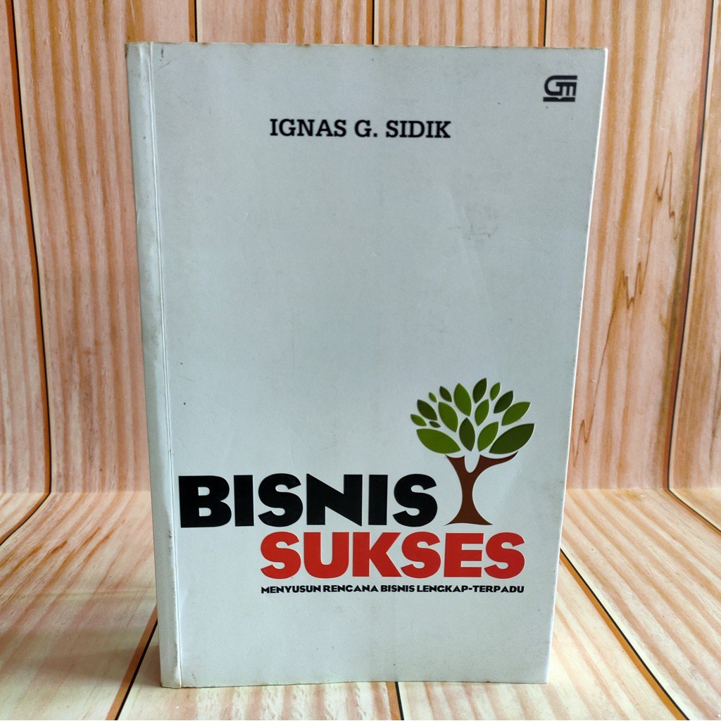 Jual BUKU BISNIS SUKSES MENYUSUN RENCANA BISNIS LENGKAP TERPADU IGNAS G ...