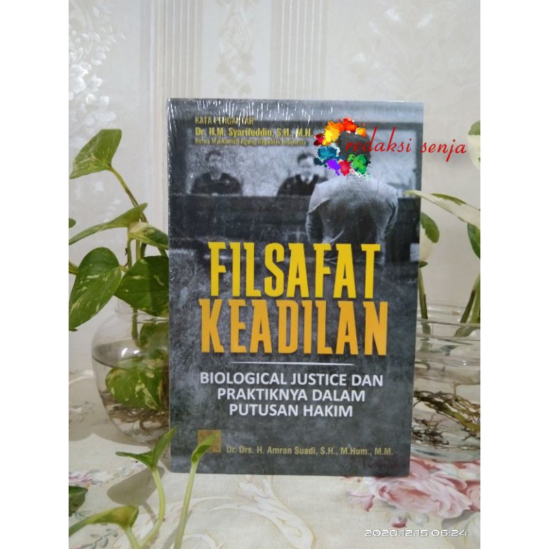 Jual FILSAFAT KEADILAN Biological Justice Dan Praktiknya Dalam Putusan ...