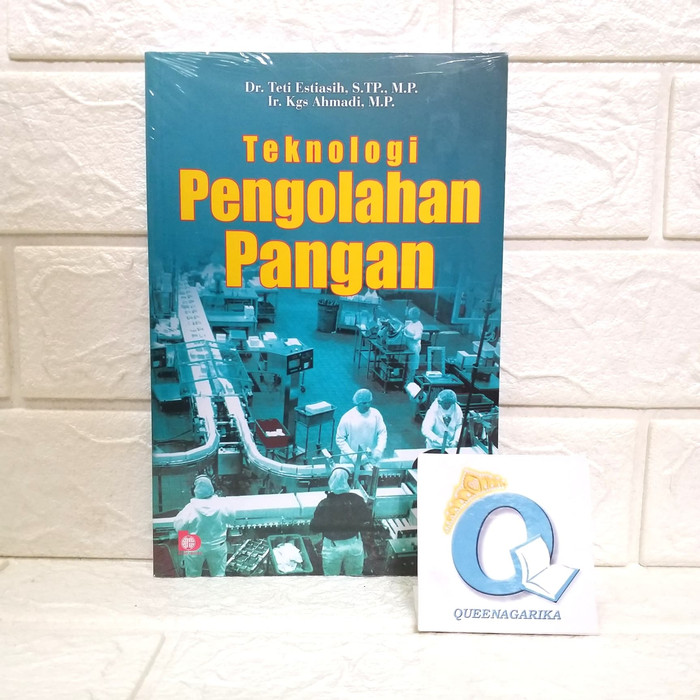 Jual Buku Teknologi Pengolahan Pangan Teti Estiasih Bumi Aksra Shopee